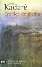 book cover of Crónica de La Ciudad de Piedra by Ismail Kadare