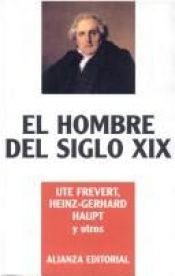 book cover of El hombre del siglo XIX by Ute Frevert