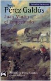book cover of Juan Martin "El Empecinado" (His Episodios nacionales) by Беніто Перес Гальдос