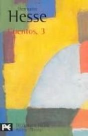book cover of Cuentos, 3 by ヘルマン・ヘッセ