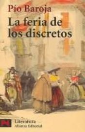 book cover of La Feria De Los Discretos by Pío Baroja