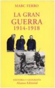 book cover of La Gran Guerra : 1914-1918 by Marc Ferro