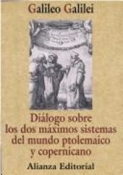 book cover of Diálogos sobre los dos máximos sistemas del mundo by Galileo Galilei