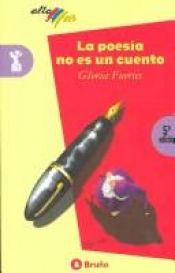 book cover of La Poesia No Es Un Cuento by Gloria Fuertes