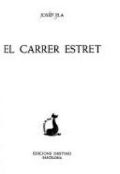book cover of El carrer estret (Col¨lecció El Dofí) by Josep Pla