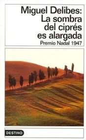 book cover of La sombra del ciprés es alargada by Мігель Делібес