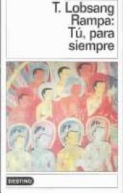 book cover of Tu. Para siempre by Lobsang Rampa