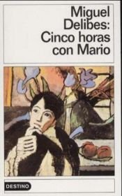 book cover of Cinco horas con Mario: Cinco Horas Con Mario by Miguel Delibes