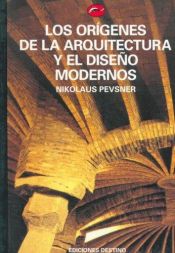 book cover of Origenes de La Arquitectura y El Diseno by Nikolaus Pevsner