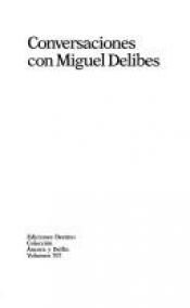 book cover of Conversaciones con Miguel Delibes (Coleccion Ancora y delfin) by 米格尔·戴利贝斯
