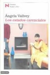 book cover of Los Estados Carenciales by Angela Vallvey