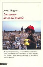 book cover of Los Nuevos Amos Del Mundo by Jean Ziegler