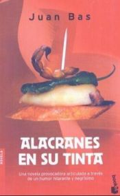 book cover of Alacranes En Su Tinta by Juan Bas