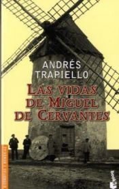 book cover of Las vidas de Miguel de Cervantes by Andres Trapiello