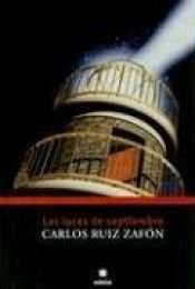 book cover of Las Luces De Septiembre by Carlos Ruiz Zafón