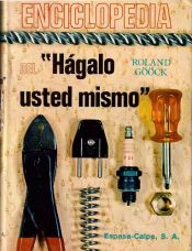 book cover of Enciclopedia Del Hagalo Usted Mismo by Roland Gööck