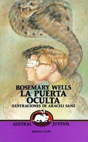 book cover of La Puerta Oculta by Rosemary Wells