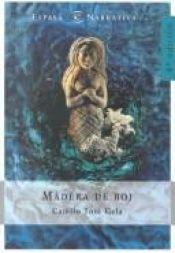 book cover of Madera de boj by Camilo José Cela