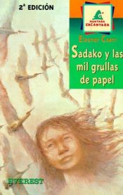 book cover of Sadako Y Las Mil Grullas De Papel (Montana Encantada) by Eleanor Coerr