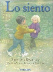 book cover of Lo Siento (Coleccion Rascacielos) by Sam McBratney