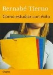 book cover of Cómo estudiar con éxito by Bernabé Tierno