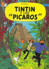 book cover of Tintín y los Pícaros by Herge