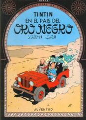 book cover of Tintín en el país del oro negro by Herge