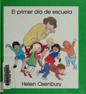 book cover of El Primer Dia de escuela by Helen Oxenbury