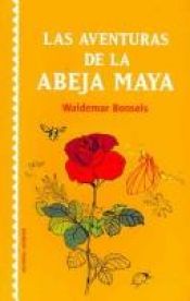 book cover of Las aventuras de la abeja Maya by Frauke Nahrgang|Waldemar. Bonsels