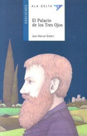 book cover of El Palacio de los tres ojos by Joan Manuel Gisbert