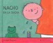 book cover of Nacho en la ducha by Liesbet Slegers