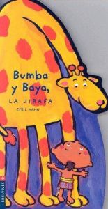 book cover of Bumba Y Baya, La Jirafa (El Pequeno Pigmeo) by Cyril Hahn