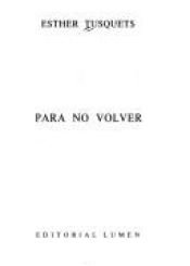 book cover of Para no volver by Esther Tusquets