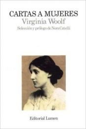 book cover of Cartas a Mujeres by Virginia Woolf