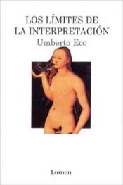 book cover of Los límites de la interpretación by Umberto Eco