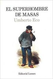 book cover of Il superuomo di massa. Retorica e ideologia nel romanzo popolare by 움베르토 에코