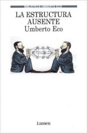 book cover of La estructura ausente by Umberto Eco