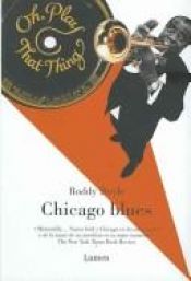 book cover of Chicago Blues (Debolsillo) by 罗迪·道伊尔