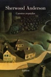 book cover of Cuentos reunidos by Шервуд Андерсон