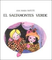 book cover of El Saltamontes Verde by Ana Maria Matute
