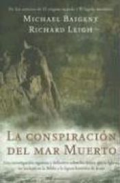 book cover of El escandalo de los manuscritos del Mar Muerto by Michael Baigent