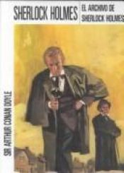 book cover of El archivo de Sherlock Holmes by Arthur Conan Doyle