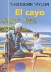 book cover of El Cayo by Theodore Taylor