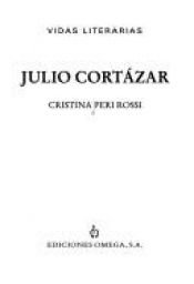 book cover of Julio Cortázar by Cristina Peri Rossi
