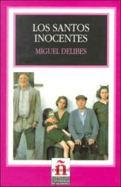 book cover of Los Santos Inocentes by מיגל דליבס