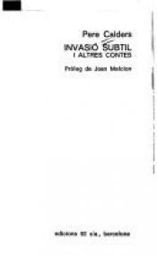 book cover of Invasió subtil i altres contes by Pere Calders