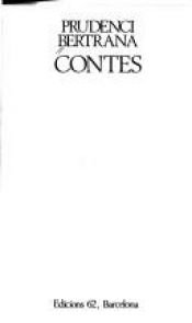 book cover of Contes (Les Millors obres de la literatura catalana ; 60) (Catalan Edition) by Prudenci Bertrana