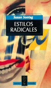 book cover of Estilos Radicales by Susan Sontag