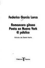 book cover of Romancero gitano ; Poeta en Nueva York ; El publico (Clasicos Taurus) by Federiko Garsija Lorka