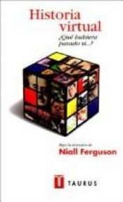 book cover of Virtual History by Niall Ferguson